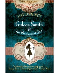 Gideon Smith and the Mechanical Girl