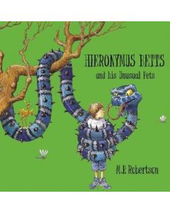 Hieronymus Betts and His Unusual Pets