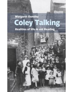 Coley Talking: Realities of life in old Reading