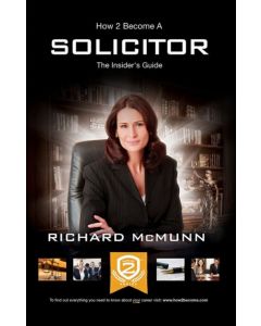 How to Become a Solicitor: The Ultimate Guide to Becoming a UK Solicitor