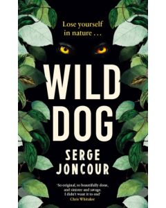 Wild Dog: Sinister and savage psychological thriller