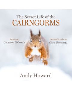 The Secret Life of the Cairngorms