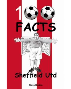 Sheffield United - 100 Facts