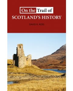 On the Trail of Scotland's History
