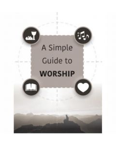 A Simple Guide to Worship