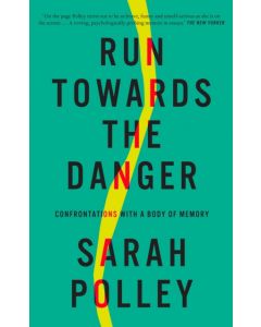 Run Towards The Danger