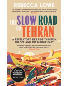 The Slow Road To Tehran