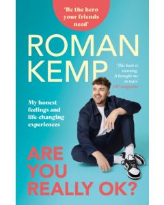 Roman Kemp: Are You Really OK?