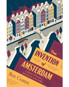 The Invention of Amsterdam