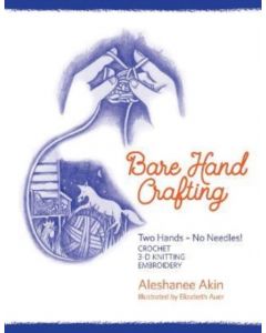 Bare Hand Crafting: Two Hands, No Needles!