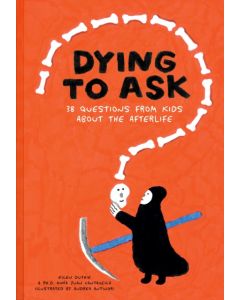 Dying to Ask