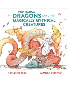 Pop Manga Dragons and Other Magically Mythical Cre atures