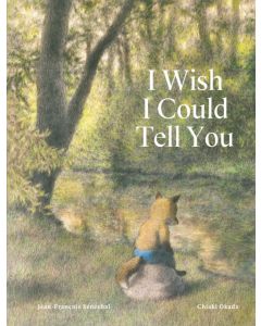I Wish I Could Tell You