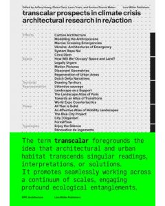 Transcalar Prospects in Climate Crisis: architectural research in re/action