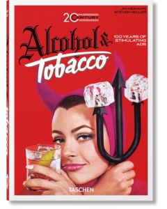 20th Century Alcohol & Tobacco Ads. 45th Ed.