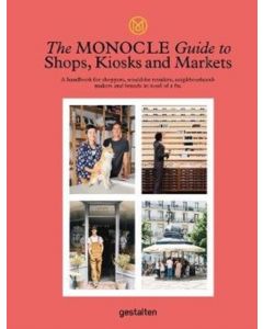 The Monocle Guide to Shops, Kiosks and Markets