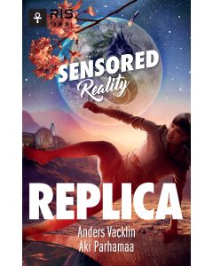Replica. Sensored Reality 3