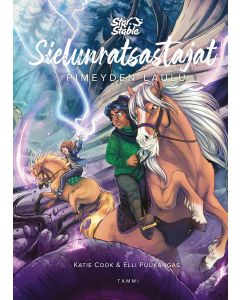 Star Stable. Sielunratsastajat. Pimeyden laulu
