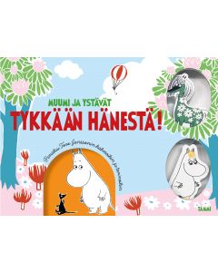 Muumi ja ystävät. Tykkään hänestä!