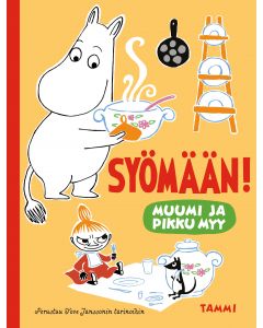 Muumi ja Pikku Myy. Syömään!