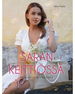 Saran keittiössä - Helppoa ja ravintorikasta