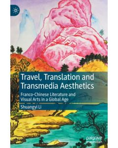 Travel, Translation and Transmedia Aesthetics