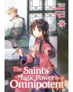 The Saint's Magic Power is Omnipotent (Light Novel) Vol. 9