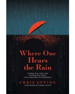 Where One Hears the Rain