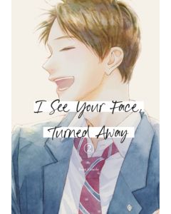I See Your Face, Turned Away 2