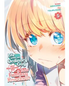 Life with an Ordinary Guy Who Reincarnated into a Total Fantasy Knockout Vol. 5