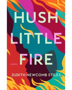 Hush Little Fire