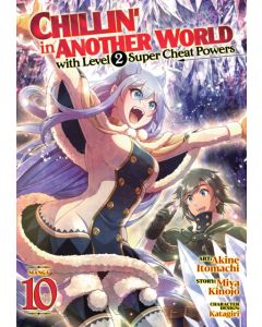 Chillin' in Another World with Level 2 Super Cheat Powers (Manga) Vol. 10